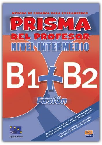 PRISMA FUSION B1/B2 PROFESOR | 9788498481570 | PRISMA, EQUIPO