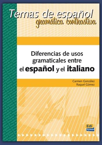 DIFERENCIAS DE USOS GRAMATICALES ESP/ITA | 9788498480382 | GÓMEZ DEL AMO, RAQUEL/GONZÁLEZ GUERRERO, CARMEN