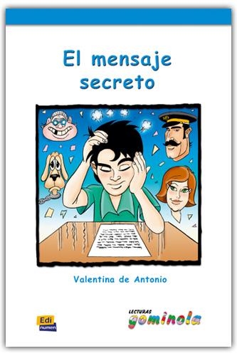 EL MENSAJE SECRETO LIBRO/CD-A2/B1 | 9788498483390 | TENA TENA, PEDRO/DE ANTONIO DOMÍNGUEZ, VALENTINA