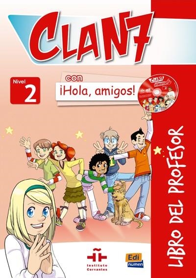 CLAN 7 CON IHOLA. AMIGOS! 2 PROFESOR/CD/CD ROM | 9788498485400 | GÓMEZ CASTRO, MARÍA/MÍGUEZ SALAS, MANUELA/ROJANO GÁLVEZ, JOSÉ ANDRÉS/VALERO RAMÍREZ, MARÍA PILAR