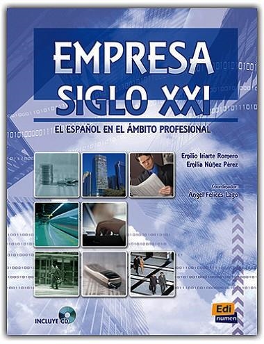 EMPRESA SIGLO XXI ALUMNO | 9788498480412 | FELICES LAGO, ÁNGEL/NUÑEZ PÉREZ, EMILIA/IRIARTE ROMERO, EMILIO