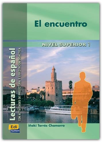 EL ENCUENTRO-C1  | 9788489756250 | OCASAR ARIZA, JOSÉ LUIS/MURCIA SORIANO, ABEL/TARRÉS CHAMORRO, IÑAKI