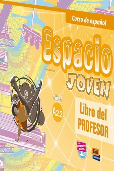 ESPACIO JOVEN A2.2 PROFESOR | 9788498483475 | ISA DE LOS SANTOS, DAVID/PUENTE GIRÓN, NAZARET/PEREYRA BRIZUELA, LILIANA/MARÍN MORA, EMILIO JOSÉ/FER