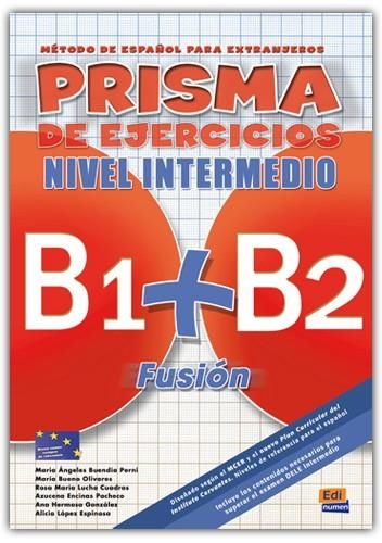 PRISMA FUSION B1/B2 EJERCICIOS | 9788498481563 | BUENO OLIVARES, MARÍA/BUENDIA PERNI, MARÍA ÁNGELES/LUCHA CUADROS, ROSA MARÍA/HERMOSO GONZÁLEZ, ANA/L