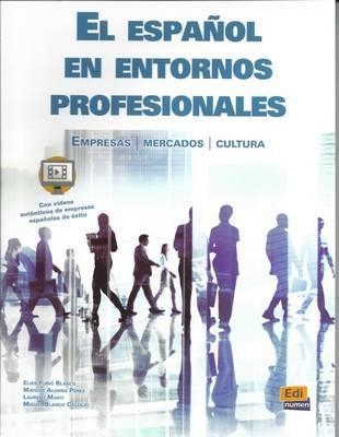 EL ESPAÑOL EN ENTORNOS PROFESIONALES | 9788498486759