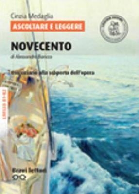 ASCOLTARE E LEGGERE NOVECENTO B2 | 9788858316238