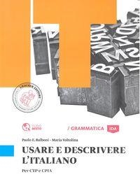 USARE E DESCRIVERE L'ITALIANO | 9788858315507