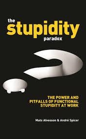 THE STUPIDITY PARADOX | 9781781255414 | MATS ALVESSON