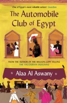 THE AUTOMOBILE CLUB OF EGYPT | 9780857862211 | ALAA AL ASWANY