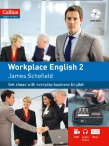 WORKPLACE ENGLISH 2 : A2  WITH DVD | 9780007460557 | JAMES SCHOFIELD