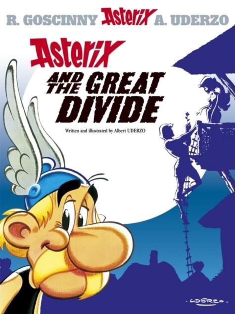 ASTERIX 25 ASTERIX AND THE GREAT DIVIDE | 9780752847733 | GOSCINNY & UDERZO