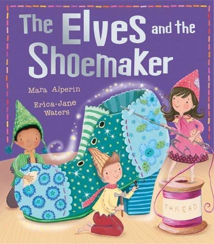 ELVES AND THE SHOEMAKER | 9781848690813 | MARA ALPERIN