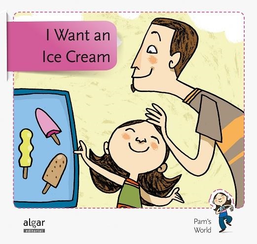 I WANT AN ICE CREAM | 9788498455847 | VARIS AUTORS