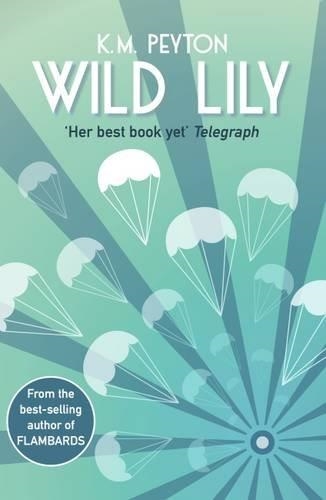 WILD LILY | 9781910989289 | K M PEYTON