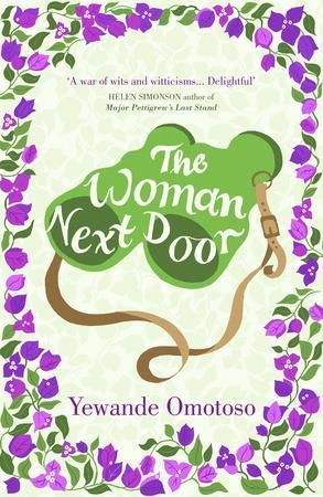 THE WOMAN NEXT DOOR | 9781784701376 | YEWANDE OMOTOSO