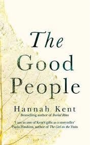 GOOD PEOPLE, THE | 9781509839704 | HANNAH KENT