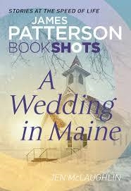 A WEDDING IN MAINE: BOOKSHOTS | 9781786531209 | JAMES PATTERSON