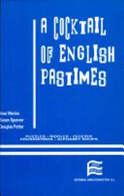 COCKTAIL OF ENGLISH PASTIMES, A | 9788486623500 | JOSE BUSTAMANTE MERINO