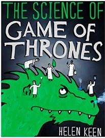 SCIENCE OF GAME WITH THRONES, THE | 9781473632325 | HELEN KEEN