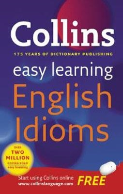 EASY LEARNING ENGLISH IDIOMS | 9780007340651