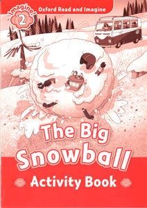 THE BIG SNOWBALL ACTIVITY BOOK IMAGINE 2 A1 | 9780194736558