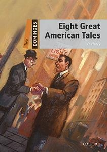 EIGHT GREAT AMERICAN TALE MP3 PACK DOMINOES 2  A2/B1 | 9780194639545 | HENRY, O.