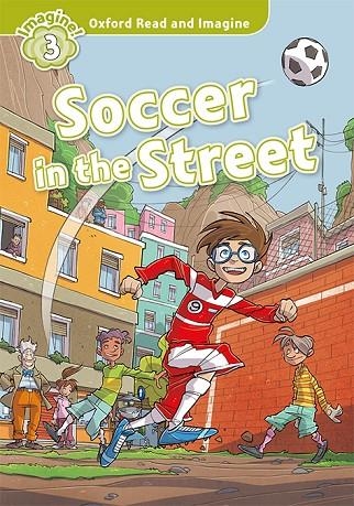 SOCCER IN THE STREET MP3 PACK IMAGINE 3 A1 | 9780194019798 | SHIPTON, PAUL