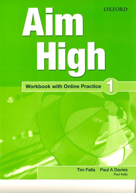 AIM HIGH 1 WB+ONL PRACT PK | 9780194454469 | FALLA, TIM/DAVIES, PAUL A.