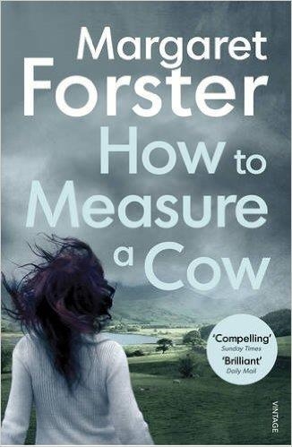 HOW TO MEASURE A COW | 9781784702304 | MARGARET FORSTER