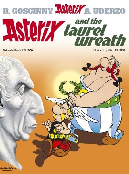 ASTERIX 18 ASTERIX AND THE LAUREL WREATH | 9780752866376 | GOSCINNY & UDERZO