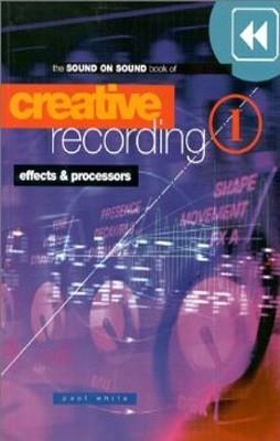 CREATIVE RECORDING PART I: EFFECTS AND PR | 9781860742293 | WHITE, P