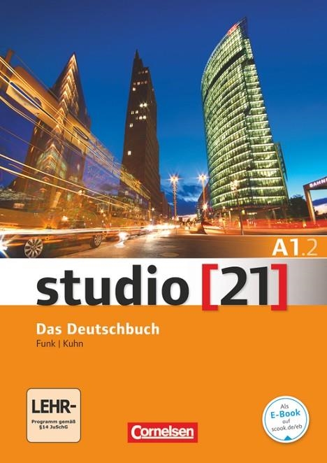 STUDIO 21 A1.2 ALUMNO | 9783065205320 | FUNK, HERMANN/KUHN, CHRISTINA/NIELSEN, LAURA/RISCHE, KERSTIN/LEX, BEATE/REDECKER, BEATE