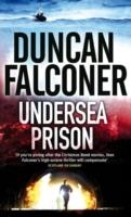 UNDERSEA PRISON | 9780751539509 | DUNCAN FALCONER