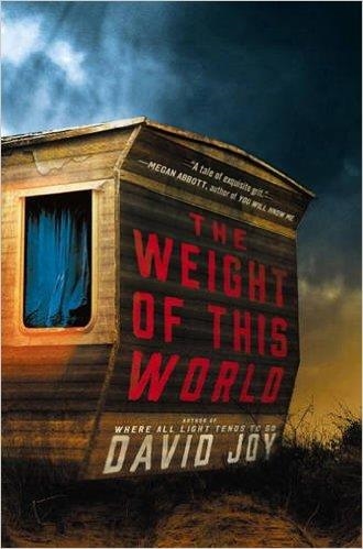 THE WEIGHT OF THIS WORLD | 9780735215689 | DAVID JOY