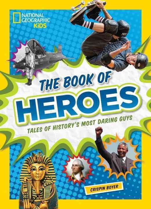 THE BOOK OF HEROES | 9781426325533 | CRISPIN BOYER