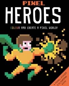 PIXEL HEROES | 9781783707744 | FRANKIE JONES