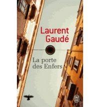 LA PORTE DES ENFERS | 9782290072288 | GAUDE LAURENT