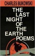 THE LAST NIGHT OF THE EARTH POEMS | 9780876858639 | CHARLES BUKOWSKI