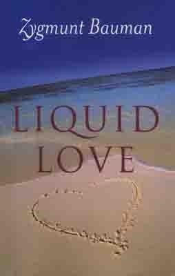 LIQUID LOVE | 9780745624891 | ZYGMUNT BAUMAN