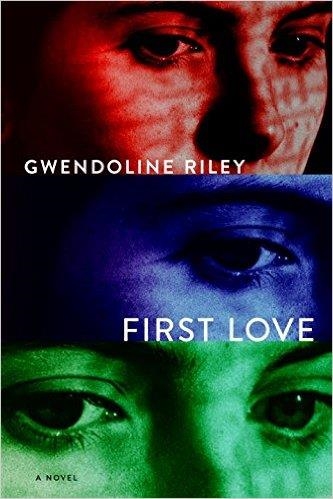 FIRST LOVE | 9781612196268 | GWENDOLINE RILEY