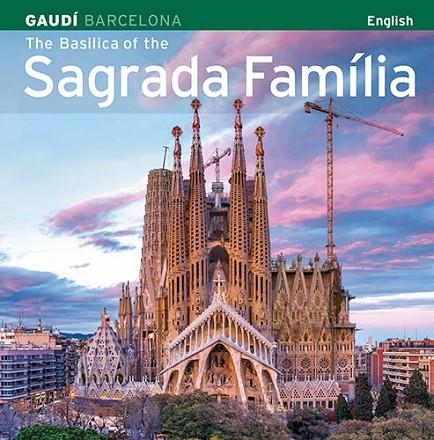 BASILICA DE LA SAGRADA FAMILIA (ENGLISH) | 9788484785118 | Vivas Ortiz, Pere;Carandell i Robusté, Josep M.