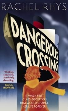 DANGEROUS CROSSING, A | 9780857524713 | RACHEL RHYS