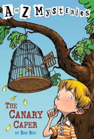 A TO Z MYSTERIES 3: CANARY CAPER | 9780679885931 | ROY, R