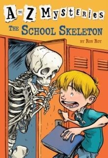 A TO Z MYSTERIES 19: SCHOOL SKELETON | 9780375813689 | RON ROY