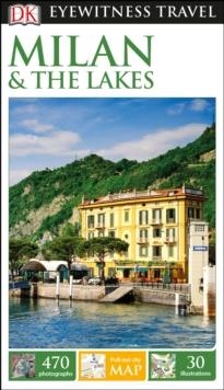 MILAN AND THE LAKES EYEWITNESS TRAVEL GUIDE | 9780241270684