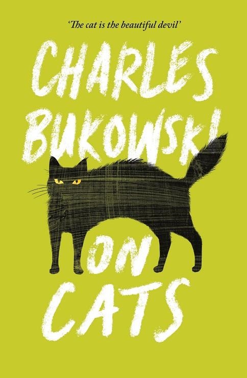 ON CATS | 9781782117278 | CHARLES BUKOWSKI