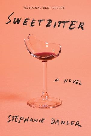 SWEETBITTER | 9781101911860 | STEPHANIE DANLER