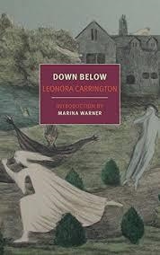 DOWN BELOW | 9781681370606 | LEONORA CARRINGTON