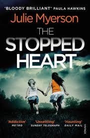 THE STOPPED HEART | 9781784701314 | JULIE MYERSON