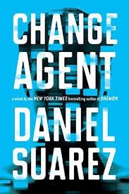 CHANGE AGENT | 9781101986516 | DANIEL SUAREZ